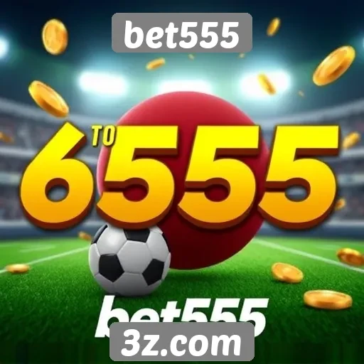 Novidades em bônus e promoções no bet555