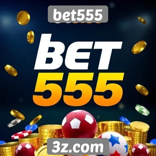 Ofertas de bônus e promoções em bet555